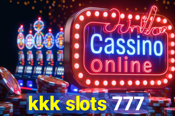 kkk slots 777